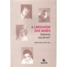 A linguagem dos bebês: sabemos escutá-los?