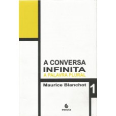 A conversa infinita: a palavra plural