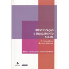 Identificação e enlaçamento social: a importância do fator libidinal