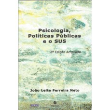 Psicologia, políticas públicas e o SUS