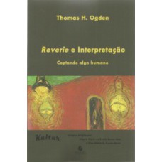 Reverie e interpretação: captando algo humano