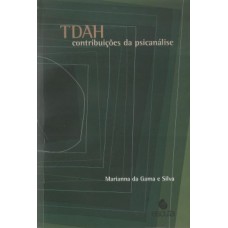 TDAH: Contribuições da psicanálise