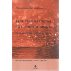 Rede transferencial e a clínica migrante: psicanálise em urgência social