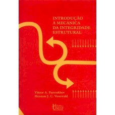 INTRODUÇÃO À MECÂNICA DA INTEGRIDADE ESTRUTURAL