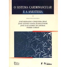 O SISTEMA CARDIOVASCULAR E A ANESTESIA