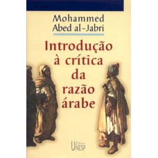 INTRODUÇÃO À CRÍTICA DA RAZÃO ÁRABE