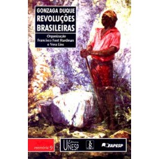 REVOLUÇÕES BRASILEIRAS - RESUMOS HISTÓRICOS