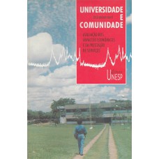 UNIVERSIDADE E COMUNIDADE - AVALIAÇÃO DOS IMPACTOS ECONÔMICOS E DA PRESTAÇÃO DE SERVIÇOS