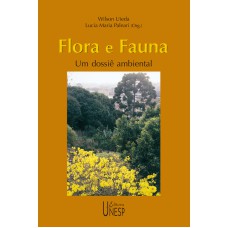 FLORA E FAUNA - UM DOSSIÊ AMBIENTAL