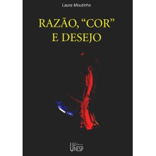 RAZÃO, COR E DESEJO - AFETIVO-SEXUAIS