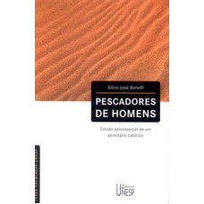 PESCADORES DE HOMENS - ESTUDO PSICOSSOCIAL DE UM SEMINÁRIO CATÓLICO