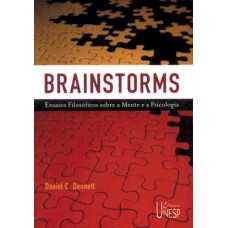 BRAINSTORMS - ENSAIOS FILOSÓFICOS SOBRE A MENTE E A PSICOLOGIA