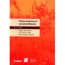 PLANTAS MEDICINAIS DO CERRADO DE BOTUCATU - GUIA ILUSTRADO