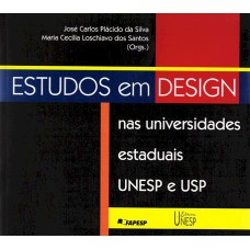 ESTUDOS EM DESIGN NAS UNIVERSIDADES ESTADUAIS UNESP E USP