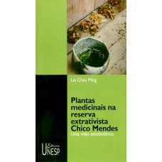 PLANTAS MEDICINAIS NA RESERVA EXTRATIVISTA CHICO MENDES - UMA VISÃO ETNOBOTÂNICA