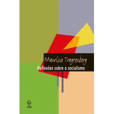 REFLEXÕES SOBRE O SOCIALISMO - 8ª EDIÇÃO