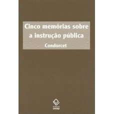 CINCO MEMÓRIAS SOBRE A INSTRUÇÃO PÚBLICA