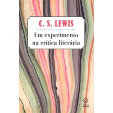 UM EXPERIMENTO NA CRÍTICA LITERÁRIA