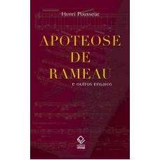 APOTEOSE DE RAMEAU - E OUTROS ENSAIOS