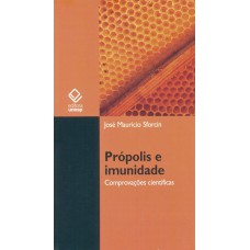 PRÓPOLIS E IMUNIDADE - COMPROVAÇÕES CIENTÍFICAS