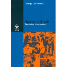 SARTRE NO BRASIL: EXPECTATIVAS E REPERCUSSÕES