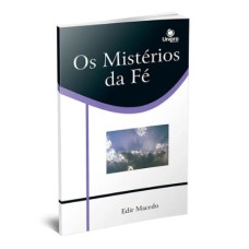 OS MISTÉRIOS DA FÉ