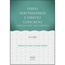 PERFIS DOUTRINÁRIOS E DIREITO CONCRETO