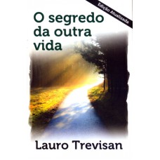 SEGREDO DA OUTRA VIDA, O