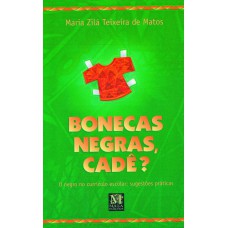 BONECAS NEGRAS, CADÊ?