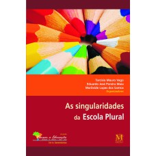 AS SINGULARIDADES DA ESCOLA PLURAL