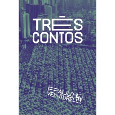 TRÊS CONTOS