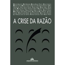 A CRISE DA RAZÃO