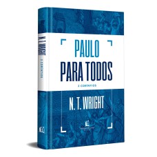 PAULO PARA TODOS: 2 CORÍNTIOS