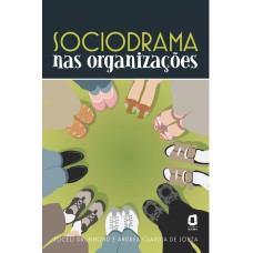 SOCIODRAMA NAS ORGANIZAÇÕES