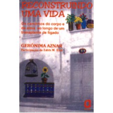 RECONSTRUINDO UMA VIDA - 1