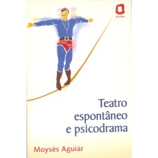 TEATRO ESPONTÂNEO E PSICODRAMA