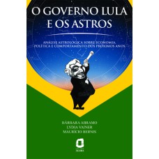 GOVERNO LULA E OS ASTROS, O - 1