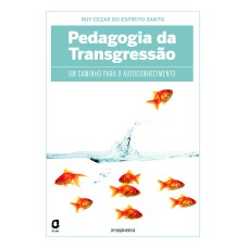 PEDAGOGIA DA TRANSGRESSÃO