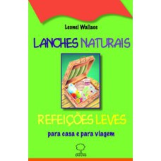 Lanches naturais e refeições leves: Para casa e para viagem