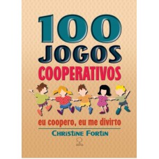 100 JOGOS COOPERATIVOS