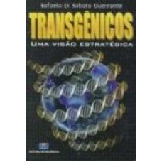 TRANSGENICOS - UMA VISAO ESTRATEGICA - 1