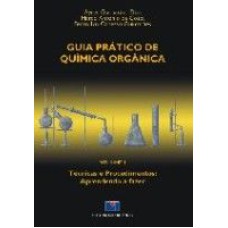 GUIA PRATICO DE QUIMICA ORGANICA - VOL 1 - 1