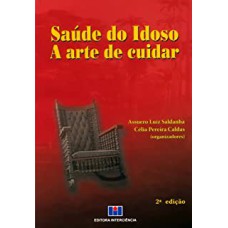 SAUDE DO IDOSO - A ARTE DE CUIDAR - 2