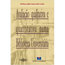 AVALIACAO QUALITATIVA E QUANTITATIVA NUMA BIBLIOTECA UNIVERSITARIA - 1