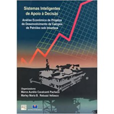 SISTEMAS INTELIGENTES DE APOIO A DECISAO: ANALISE ECONOMICA DE PROJETOS DE - 1