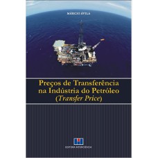 PRECOS DE TRANSFERENCIA NA INDUSTRIA DO PETROLEO (TRANSFER PRICE) - 1