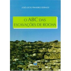 ABC DAS ESCAVACOES DE ROCHA, O