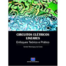 CIRCUITOS ELETRICOS LINEARES ENFOQUES TEORICO E PRATICO - 1