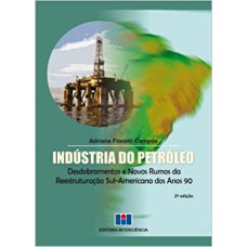 INDUSTRIA DO PETROLEO - DESDOBRAMENTOS E NOVOS RUMOS DA REESTRUTURACAO SUL- - 2