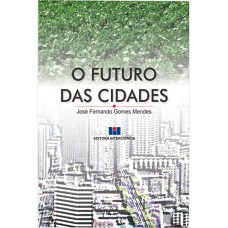 FUTURO DAS CIDADES, O - 1